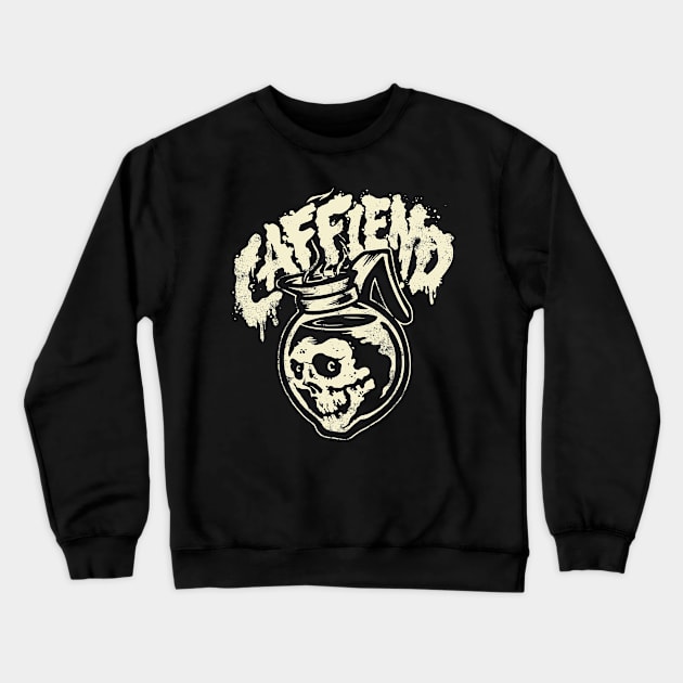 Caffiend Crewneck Sweatshirt by heartattackjack